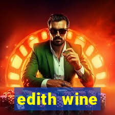 edith wine